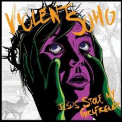 Violent Soho : Jesus Stole My Girlfriend (Single)